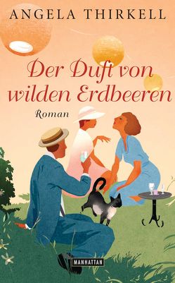 Der Duft von wilden Erdbeeren von Stegers,  Thomas, Thirkell,  Angela