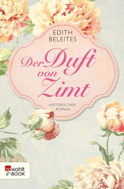 Der Duft von Zimt von Beleites,  Edith