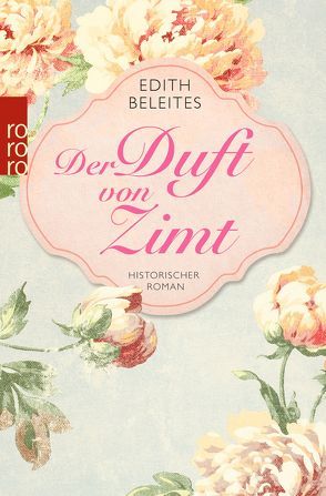 Der Duft von Zimt von Beleites,  Edith