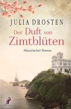 Der Duft von Zimtblüten von Drosten,  Julia