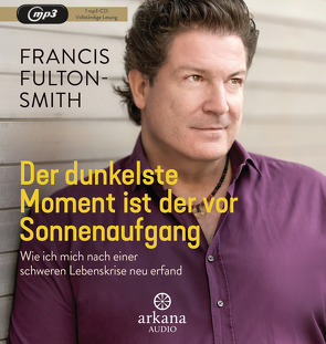 Der dunkelste Moment ist der vor Sonnenaufgang von Fulton-Smith,  Francis