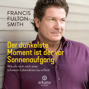 Der dunkelste Moment ist der vor Sonnenaufgang von Fulton-Smith,  Francis