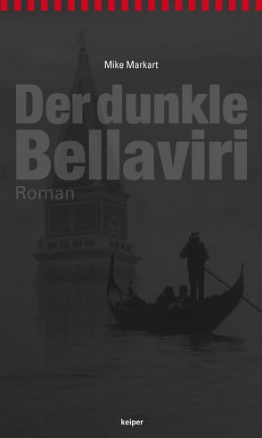 Der dunkle Bellaviri von Markart,  Mike