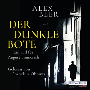 Der dunkle Bote von Beer,  Alex, Obonya,  Cornelius