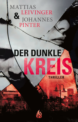 Der dunkle Kreis von Ernst,  Annika, Leivinger,  Mattias, Pinter,  Johannes