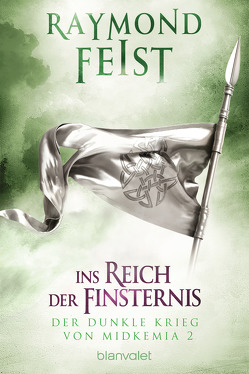 Der dunkle Krieg von Midkemia 2 – Ins Reich der Finsternis von Feist,  Raymond, Winter,  Regina