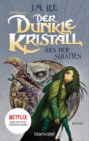 Der dunkle Kristall – Ära der Schatten von Froud,  Brian, Gerold,  Susanne, Godbey,  Cory, Lee,  J.M.