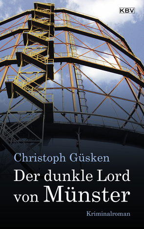 Der dunkle Lord von Münster von Güsken,  Christoph