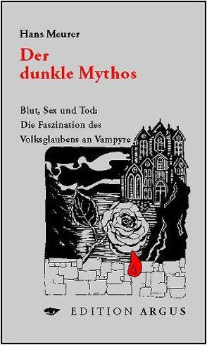 Der dunkle Mythos von Meurer,  Hans