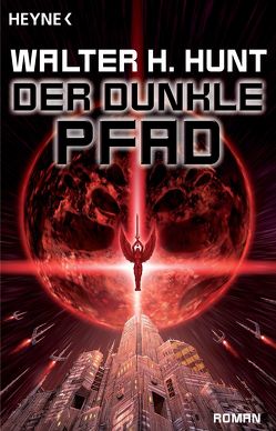 Der dunkle Pfad von Hunt,  Walter H., Rahn,  Rainer Michael, Sander,  Ralph, Vohwinkel,  Franz