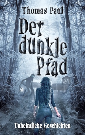 Der dunkle Pfad von Paul,  Thomas