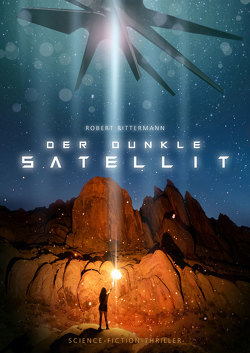 Der dunkle Satellit von Rittermann,  Robert