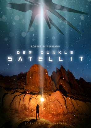 Der dunkle Satellit von Rittermann,  Robert