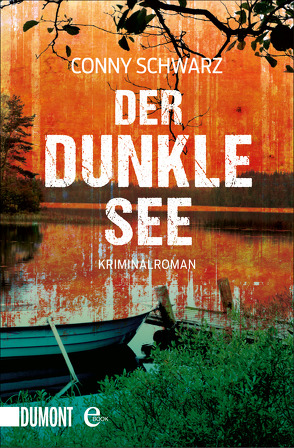 Der dunkle See von Schwarz,  Conny