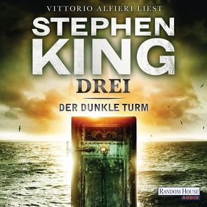 Der dunkle Turm – Drei (2) von Alfieri,  Vittorio, King,  Stephen, Koerber,  Joachim