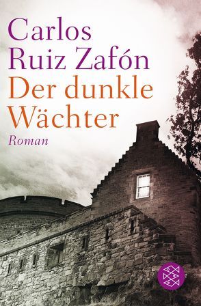 Der dunkle Wächter von Grüneisen,  Lisa, Ruiz Zafón,  Carlos