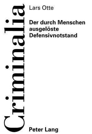 Der durch Menschen ausgelöste Defensivnotstand von Otte,  Lars