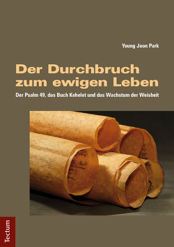 Der Durchbruch zum ewigen Leben von Park,  Young Joon