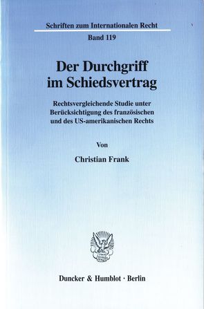 Der Durchgriff im Schiedsvertrag. von Frank,  Christian