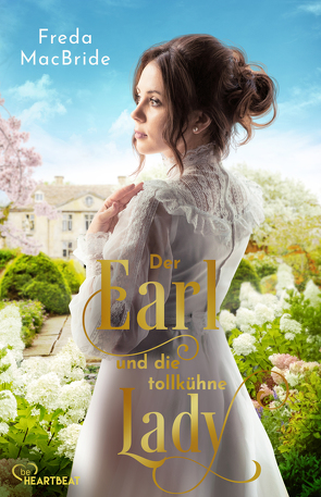 Der Earl und die tollkühne Lady von MacBride,  Freda