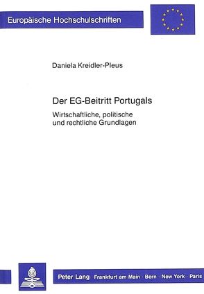 Der EG-Beitritt Portugals von Kreidler-Pleus,  Daniela