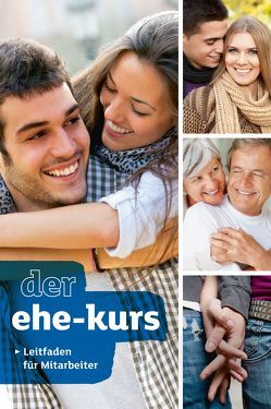 Der Ehe-Kurs – Leitfaden für Mitarbeiter* von Lee,  Nicky & Sila