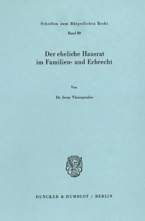 Der eheliche Hausrat im Familien- und Erbrecht. von Vlassopoulos,  Irene