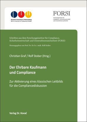 Der Ehrbare Kaufmann und Compliance von Graf,  Christian, Stober (Hrsg.),  Rolf