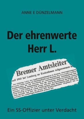 Der ehrenwerte Herr L. von Dünzelmann,  Anne E