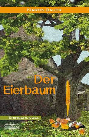 Der Eierbaum von Bauer,  Martin