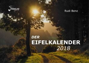 Der Eifelkalender 2018 von Benz,  Rudolf