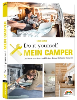 Der eigene Camper – Der Guide zum Selbstausbau – von Schmid,  Lukas