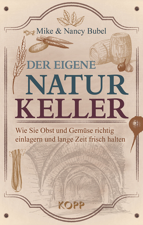 Der eigene Naturkeller von Bubel,  Mike, Bubel,  Nancy