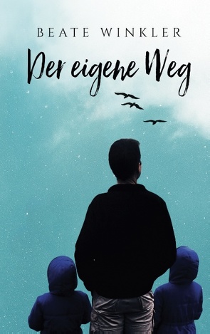 Der eigene Weg von Winkler,  Beate