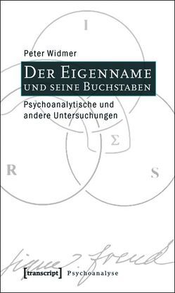 Der Eigenname und seine Buchstaben von Widmer,  Peter