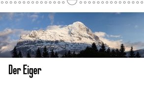 Der Eiger (Wandkalender 2018 DIN A4 quer) von Kulla,  Alexander