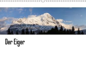 Der Eiger (Wandkalender 2019 DIN A3 quer) von Kulla,  Alexander