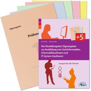 Der Eignungstest / Einstellungstest zur Ausbildung zum Fachinformatiker, Informatikkaufmann und IT-System-Kaufmann von Guth,  Kurt, Mery,  Marcus