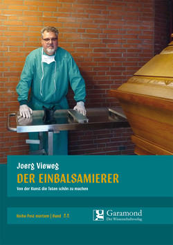 Der Einbalsamierer von Vieweg,  Jörg