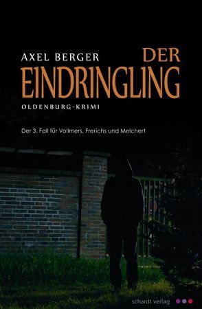 Der Eindringling von Berger,  Axel