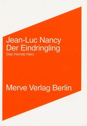 Der Eindringling / L’intrus von Düttmann,  Alexander García, Nancy,  Jean-Luc