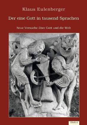 Der eine Gott in tausend Sprachen von Eulenberger,  Klaus