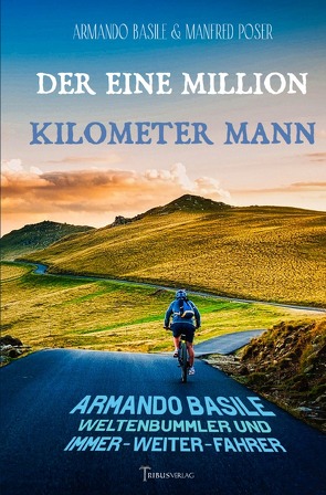 Der Eine Million Kilometer Mann von Basile,  Armando, Verlag,  Tribus