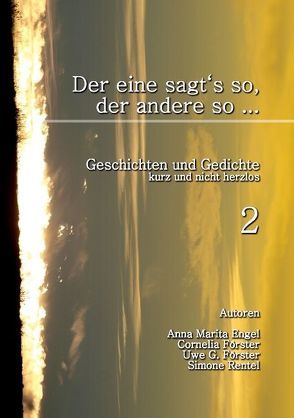 Der eine sagt’s so, der andere so (2) von Engel,  Anna Marita, Foerster,  Cornelia, Förster,  Uwe G., Rentel,  Simone