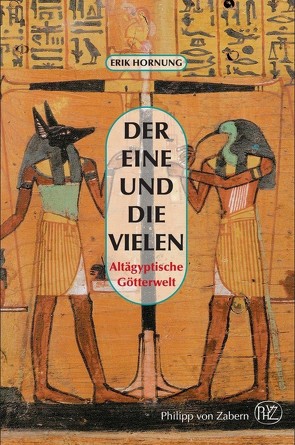 Der Eine und die Vielen von Hornung,  Erik