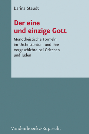 Der eine und einzige Gott von Kuechler,  Max, Staudt,  Darina