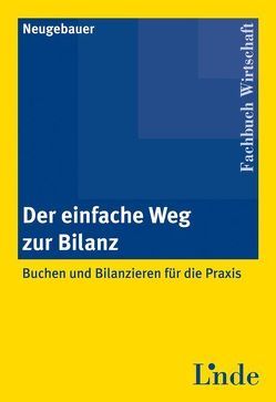 Der einfache Weg zur Bilanz von Neugebauer,  Angelika