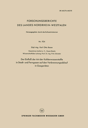 Der Einfluß der Art der Kohlenwasserstoffe in Stadt- und Ferngasen auf den Verbrennungsablauf in Gasgeräten von Schuster,  Fritz