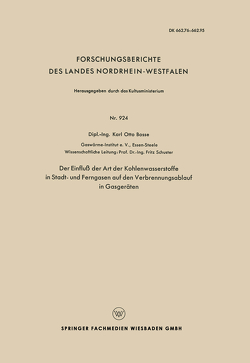 Der Einfluß der Art der Kohlenwasserstoffe in Stadt- und Ferngasen auf den Verbrennungsablauf in Gasgeräten von Schuster,  Fritz