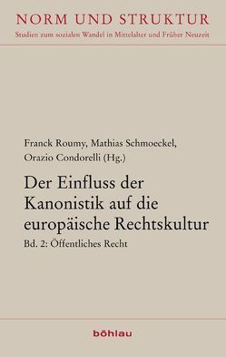 Der Einfluss der Kanonistik auf die europäische Rechtskultur von Ascheri,  Mario, Basdevant-Gaudemet,  Brigitte, Condorelli,  Orazio, Conte,  Emanuele, Cordani,  Angela Santangelo, Demoulin-Auzary,  Florence, Hermann,  Hans-Georg, Landau,  Peter, Lefebvre-Teillard,  Anne, Miramon,  Charles, Padoa-Schioppa,  Antonio, Paolo,  Silvia, Roumy,  Franck, Schmoeckel,  Mathias, Thier,  Andreas, von Mayenburg,  David